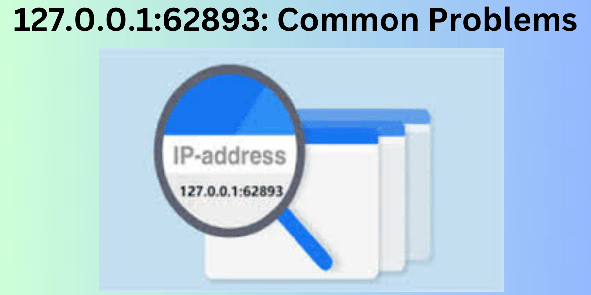 This emage showing a 127.0.0.162893 Common Problems