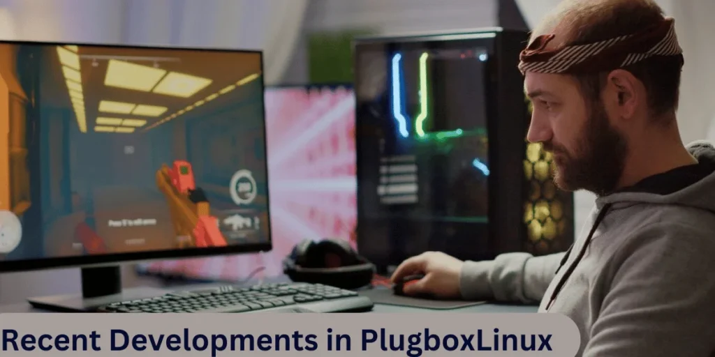 This emage showing a Recent Developments in PlugboxLinux
