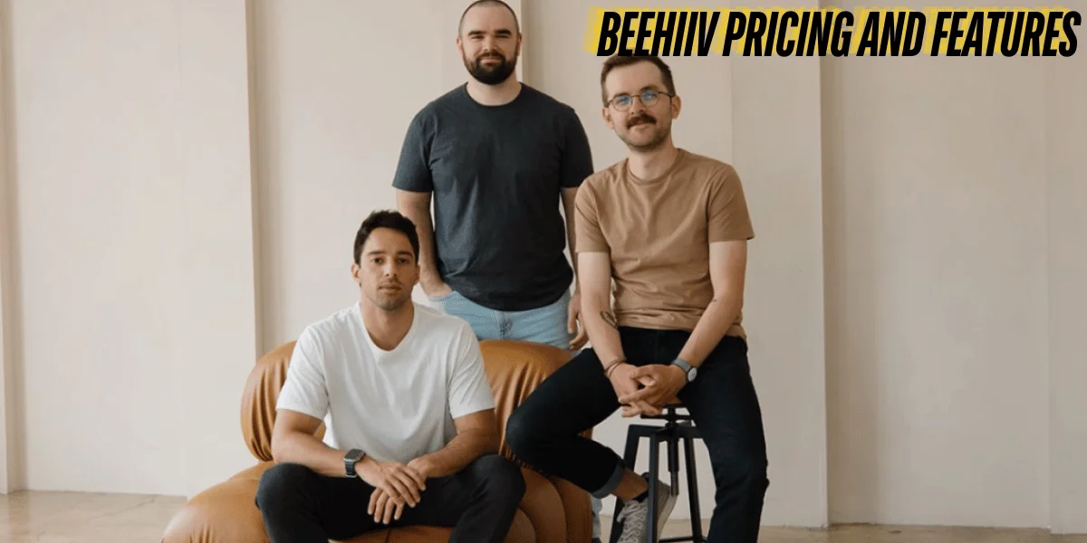 Beehiiv Pricing and Features: Everything You Need to Know